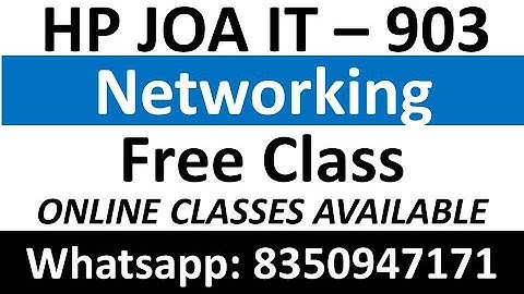 Networking For HP JOA IT 939 Post Code |  HPSSC JOA IT 939 Class Start | JOA IT 939 Class Today|