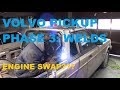 Volvo Pickup Truck Build Phase 2.5: