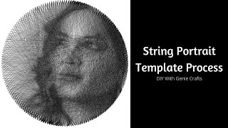 How to  Make Template for String Portrait | Basics of String Portrait Art | Algorithmic Art Tutorial