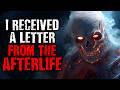&quot;I Received a Letter from The Afterlife&quot; Scary Stories from The Internet | Creepypasta