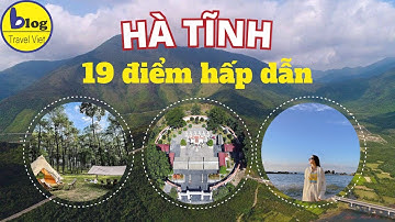 Top 19 địa điểm tham quan nổi tiếng nhất Hà Tĩnh