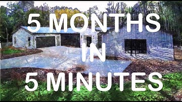 5 Months in 5 Minutes - Custom Home Build Timelapse