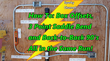 How to EMT Bending: Box Offsets, 3 Point Saddle Bend and Back-to-Back 90