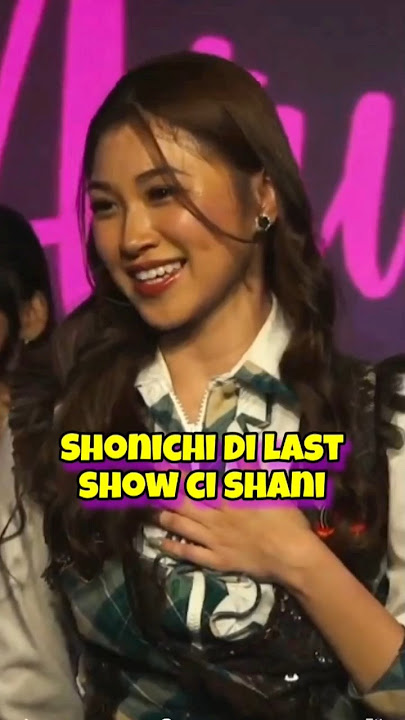 BARU SHONICHI LANGSUNG LAST SHOW! Huhu😭 #shanijkt48