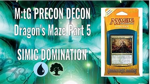 M:tG Precon Decon - Dragon’s Maze Part 5: Simic Domination