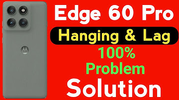 Motorola Edge 60 Pro Hanging Problem | How to Solve Hanging or Lagging Problem in Moto Edge 60 Pro