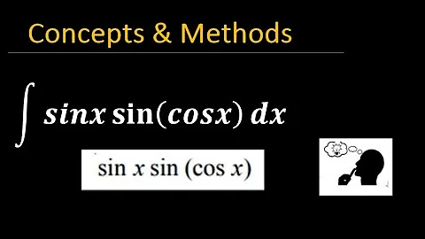 integrate sinx.sin(cosx) dx|Integral of sin(x)sin(cos(x)) (substitution)| Integrate sinx.sin(cosx)dx