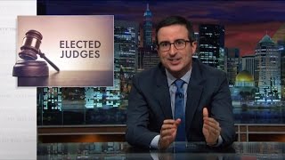 Elected Judges: Last Week Tonight with John Oliver (HBO)