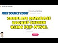 Database backup system using php and mysql   free source code download