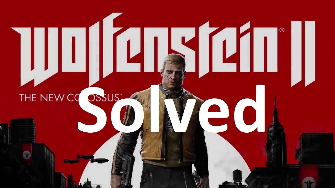 Could not write crash dump wolfenstein 2