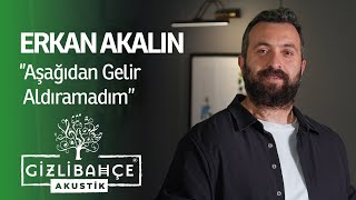 Erkan Akalın - Aşağıdan Gelir Aldıramadım Resimi