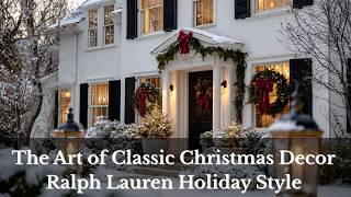 🎄 The Art of Classic Christmas Decor | Ralph Lauren Holiday Style