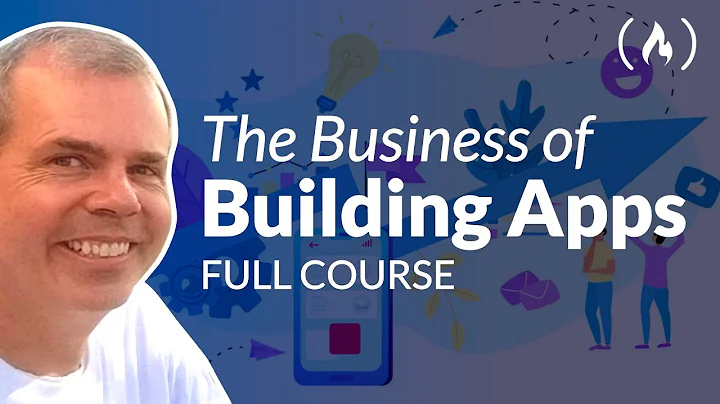 The Business of Building Apps - App Product Management Course for Developers - DayDayNews