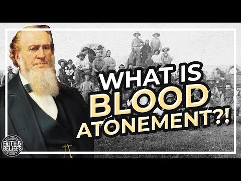 Brigham Young and blood atonement; What&rsquo;s the deal?