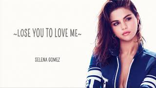 Selena gomez- loose you to love me ...