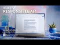Responsible AI (Microsoft&#39;s AI Principles)