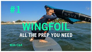 How to Wing Foil #1 All in the Prep
