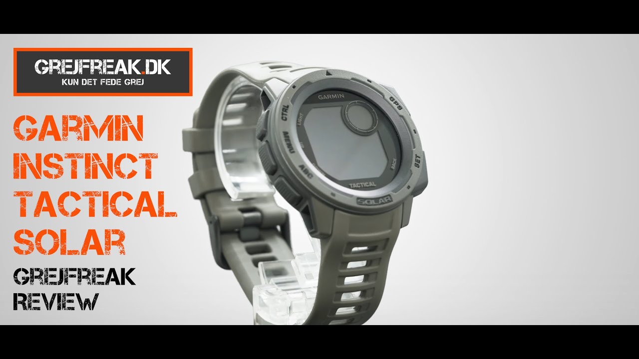 hjerne Grav lægemidlet Garmin Instinct Tactical Solar - GrejFreak Review (Dansk) - YouTube