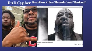 Maxo Kream &quot;Brenda&quot; and &quot;Dairy Ashford Bastard&quot; Reaction Video Dad Cypher Episode 5.2