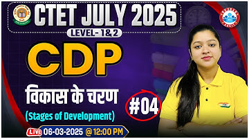 CTET CDP Classes 2025 | Stages of Development CDP | CDP Paper 1 & 2 MCQs By Kanika Ma’am