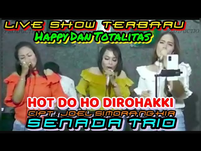 HOT DO HO DIROHAKKI - Cover By SENADA TRIO - Cipt : Joel Simorangkir @hangganeriksonchannel8093 class=