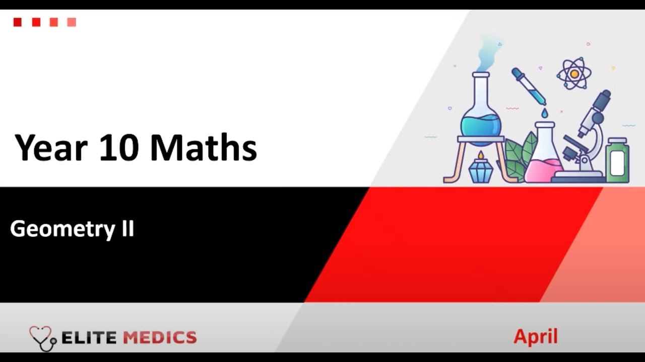 GCSE Year 10- Maths- Geometry II | Monthly Class