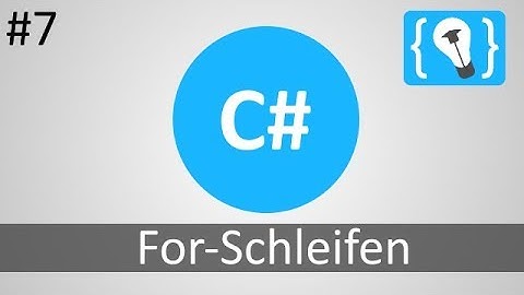 C# Tutorial Deutsch / German [7/20] - For-Schleifen