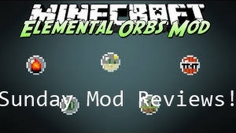 Minecraft Mod Review: Elemental Orbs