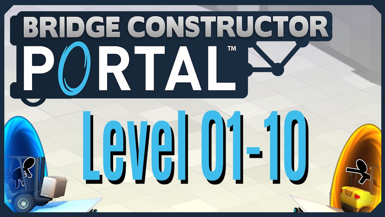 Level 01-10 | Bridge Constructor Portal