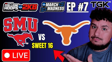 MARCH MADNESS | College Hoops 2K8: SMU vs Texas Longhorns | EP #7 | SWEET 16