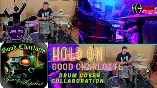 Hold On - Good Charlotte Drum Cover Collaboration