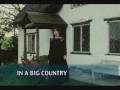 In A Big Country - then (1983) and now (2009)