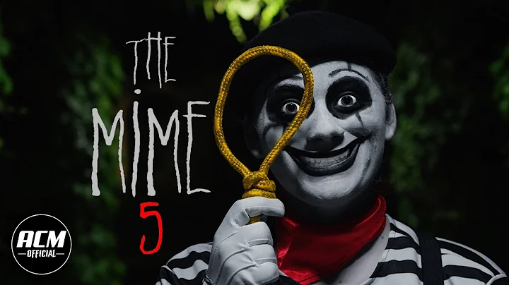 The Mime 5 | Short Horror Film