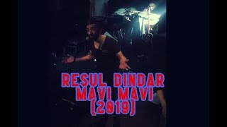 Resul Dindar - Mavi Mavi (2019) Resimi