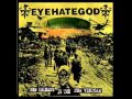 EyeHateGod - New Orleans Is The New Vietnam