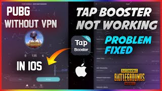 Tap booster failed to boost problem fixed | pubg Mobile without vpn in iOS | tap booster problem fix screenshot 4