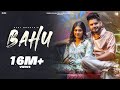 Bahu (Official Video) - Ajay Bhagta & Komal Chaudhary Ft. Rivaa | New Haryanvi Song 2024