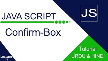 How to Use Confirm Box in JavaScript /Confirm box  / Full tutorial in Urdu and Hindi