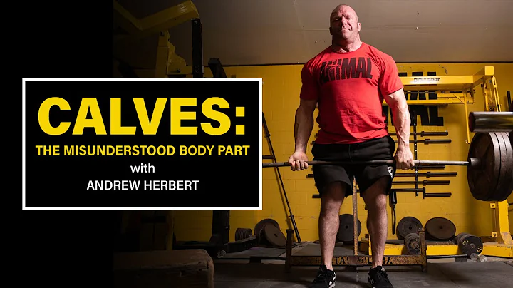 Calves: The Misunderstood Body Part | Andrew Herbert