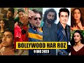 Bollywood Har Roz! Animal, Dunki, Rashmika Mandanna, Kho Gaye Hum Kahan, Sara-Tripti, Sonu Sood
