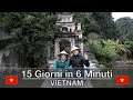 Vietnam - 15 Giorni in 6 Minuti