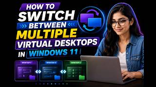 How to Switch Desktops in Windows 11