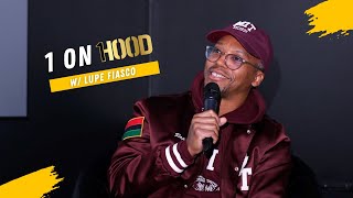 1 ON 1HOOD with Lupe Fiasco