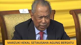 Datuk Marzuki kekal Setiausaha Agung Bersatu - Muhyiddin