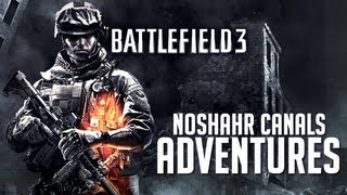 Battlefield 3 - Noshahr Canals Adventures