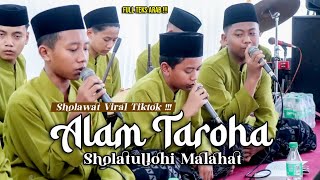 SHOLAWAT VIRAL TIKTOK ALAM TAROHA WAQOD . . .