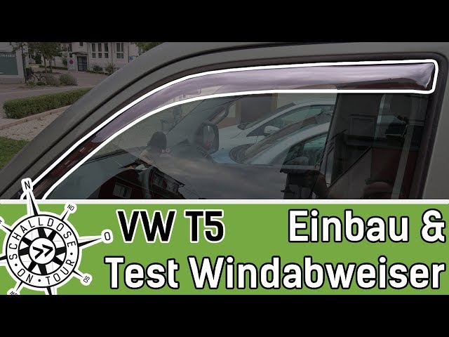 VW T5 Windabweiser einbauen und TESTEN