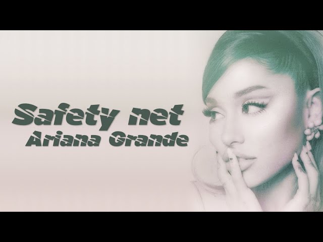 Ariana Grande - safety net (Lyrics Video) ft. Ty Dolla $ign class=