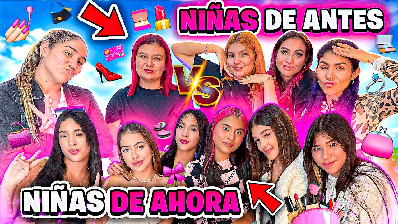 NIÑAS DE ANTES VS NIÑAS DE AHORA (día de la mujer🌹)