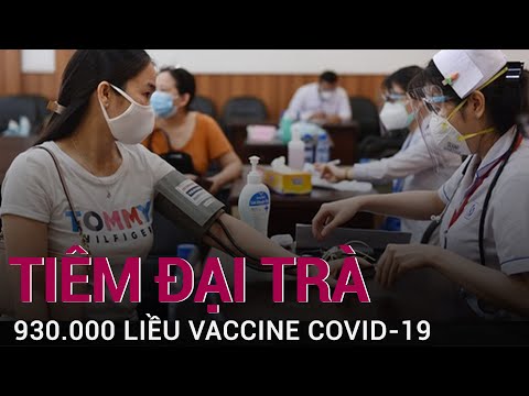 Gần 1 triệu liều vaccine Covid-19 sẽ được TPHCM tiêm đại trà từ 22/7 | VTC Now